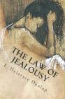 The Law of Jealousy By E. Deloryce Dunlop Cover Image