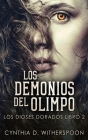 Los Demonios del Olimpo By Cynthia D. Witherspoon Cover Image