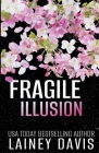 Fragile Illusion By Lainey Davis Cover Image