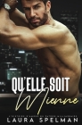 Qu'elle soit mienne: L'histoire d'amour du patron milliardaire By Laura Spelman Cover Image