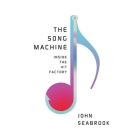 The Song Machine Lib/E: Inside the Hit Factory Cover Image