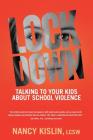 Lockdown: Talking to Your Kids about School Violence By Nancy Kislin Cover Image