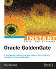 Instant Oracle GoldenGate How-to Cover Image