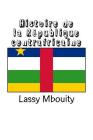Histoire de la République centrafricaine By Editions Edilivre (Editor), Lassy Mbouity Cover Image