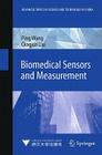 Biomedical Sensors and Measurement (Advanced Topics in Science and Technology in China) Cover Image