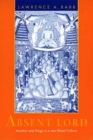 Absent Lord: Ascetics and Kings in a Jain Ritual Culture (Comparative Studies in Religion and Society #8) By Lawrence A. Babb Cover Image