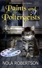 Paints and Poltergeists By Nola Robertson Cover Image