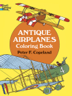 Antique Airplanes Coloring Book By Peter F. Copeland Cover Image