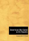 American Big Game in Its Haunts Cover Image