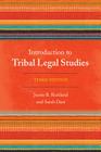 Introduction to Tribal Legal Studies By Justin B. Richland, Sarah Deer Cover Image