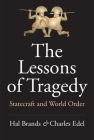 The Lessons of Tragedy: Statecraft and World Order Cover Image