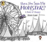 Have You Seen My Monster? A Book of Shapes Cover Image