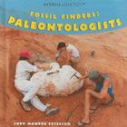 Fossil Finders (Extreme Scientists) By Judy Monroe Peterson Cover Image