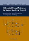 Differential Neural Networks for Robust Nonlinear Control: Identification, State Estimation and Trajectory Tracking Cover Image