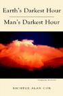 Earth's Darkest Hour - Man's Darkest Hour By Richter Cox Cover Image
