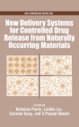 New Delivery Systems for Controlled Drug from Naturally Occuring Materials (ACS Symposium #992) By Nicholas Parris (Editor), Linshiu Liu (Editor), Cunixian Song (Editor) Cover Image