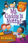 My Weirdest School #2: Ms. Cuddy Is Nutty! By Dan Gutman, Jim Paillot (Illustrator) Cover Image