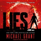 Lies Lib/E By Michael Grant, Kyle McCarley (Read by) Cover Image