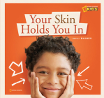ZigZag: Your Skin Holds You In: A Book about Your Skin By Becky Baines Cover Image