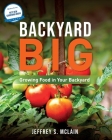 Backyard Big: Growing Food in Your Backyard Cover Image