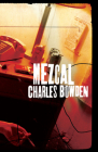 Mezcal By Charles Bowden Cover Image