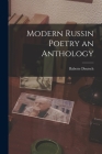Modern Russin Poetry an Anthology By Babette Deutsch Cover Image