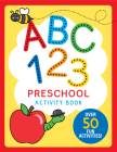 ABC 123 Preschool Activity Book By Martha Zschock (Illustrator) Cover Image