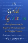 The Gold Algorithm: The Definitive Book for High Net Worth Individual & Financial Freedom Cover Image