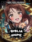 Biblia Anime Desde El Inicio Hasta El Final Vol 7: Libro Para Colorear Cover Image