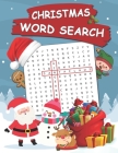 Christmas Word Search: 100 Words Kids Need To Read By 1st Grade Word Search For Clever Kids Ages 4-8 By Henry Darwin Cover Image