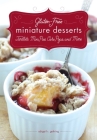 Gluten-Free Miniature Desserts: Tarts, Mini Pies, Cake Pops, and More By Abigail Gehring, Timothy W. Lawrence Cover Image