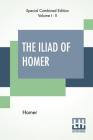 The Iliad Of Homer (Complete): Translated By Alexander Pope, With Notes By The Rev. Theodore Alois Buckley By Homer, Alexander Pope (Translator), Theodore Alois Buckley (Notes by) Cover Image