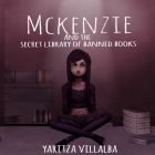 McKenzie and the Secret Library of Banned Books Cover Image