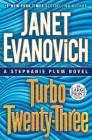Turbo Twenty-Three: A Stephanie Plum Novel By Janet Evanovich Cover Image