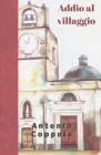 Addio al Villaggio By Antonio Coppola Cover Image