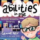 The abilities in me: Juvenile Idiopathic Arthritis Cover Image