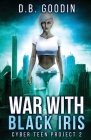 War With Black Iris By D. B. Goodin Cover Image