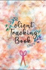 client tracking book: hairstylist Client Data Organizer Log Book with A - Z Alphabetical Tabs, Record Profile And Appointment For Hairstylis By Mostafa Gelba Cover Image