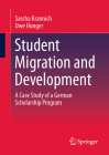 Student Migration and Development: A Case Study of a German Scholarship Program Cover Image