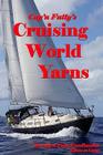 Cruising World Yarns By Cap'n Fatty Goodlander Cover Image