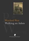 Walking on Ashes By Winifred Weir Cover Image