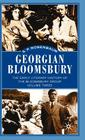 Georgian Bloomsbury: The Early Literary History of the Bloomsbury Group 1910-1914 By S. Rosenbaum Cover Image