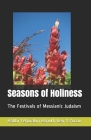 Seasons of Holiness: The Festivals of Messianic Judaism By Rabbi Yehoiakin Ben Ya'ocov, Jay P. Newcomb Cover Image