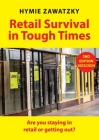 Retail Survival in Tough Times: Are you staying in retail or getting out? Cover Image