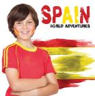 Spain (World Adventures) By Steffi Cavell-Clarke Cover Image