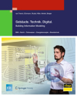 Gebäude.Technik.Digital.: Building Information Modeling (VDI-Buch) By Christoph Treeck Van, Robert Elixmann, Klaus Rudat Cover Image