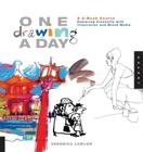 One Drawing A Day: A 6-Week Course Exploring Creativity with Illustration and Mixed Media (One A Day) Cover Image