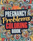 Pregnancy Coloring Book: A Snarky, Irreverent & Funny Pregnancy Coloring Book Gift Idea for Pregnant Women By Coloring Crew Cover Image
