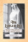 The Larger Life By Joan Shack, Reverend Sudha Puri Cover Image
