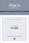 Tpt the Book of Mark: 12-Lesson Study Guide (Passionate Life Bible Study) By Brian Simmons Cover Image